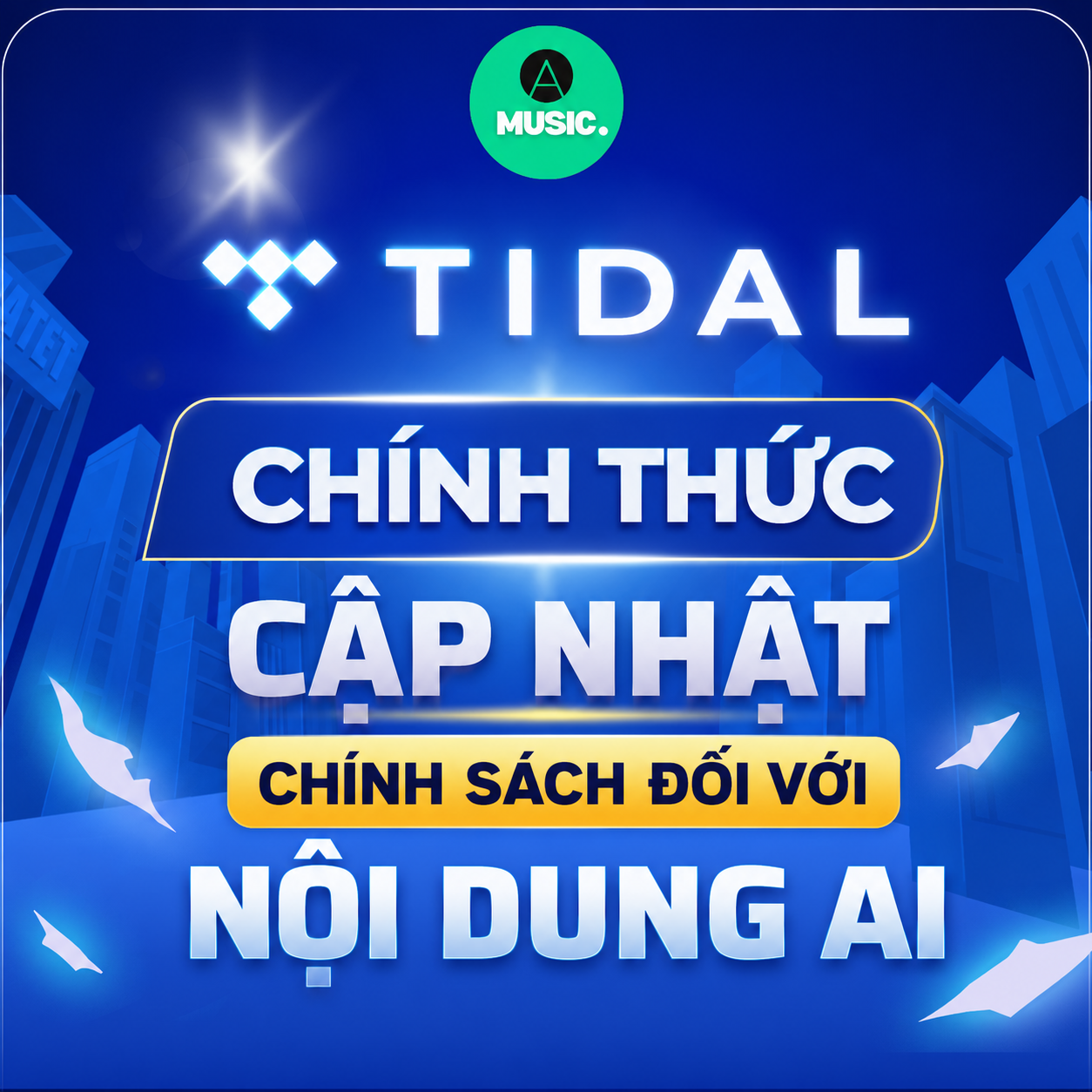 🚨 TIDAL CHÍNH THỨC CẬP NHẬT CHÍNH SÁCH ĐỐI VỚI NỘI DUNG AI