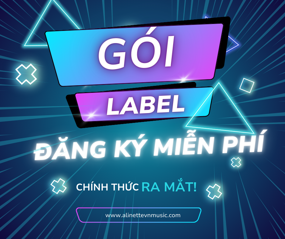 🚀 ALINETTEVN MỞ ĐĂNG KÝ ĐỐI TÁC PHÂN PHỐI CHO LABEL & HÃNG THU ÂM 🎶